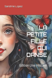 La Petite Fille Qui Danse