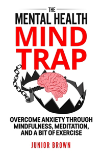 The Mental Health Mind Trap