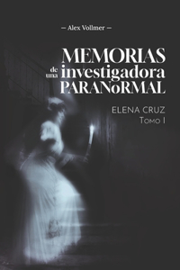 Memorias de una investigadora paranormal