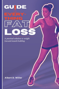 Guide on everything fat loss