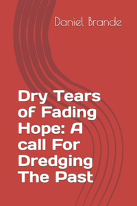 Dry Tears of Fading Hope