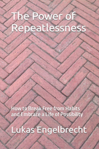 Power of Repeatlessness