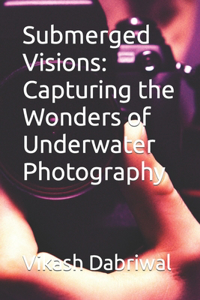Submerged Visions