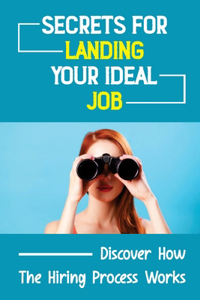 Secrets For Landing Your Ideal Job