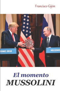 El momento Mussolini