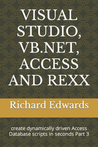 Visual Studio, Vb.Net, Access and REXX