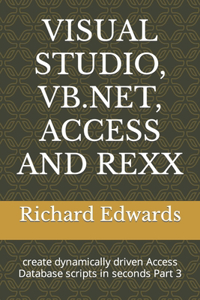 Visual Studio, Vb.Net, Access and REXX