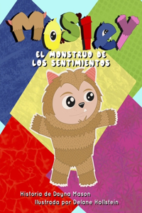 Mosley el Monstruo de Los Sentimientos