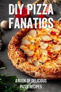 DIY Pizza Fanatics