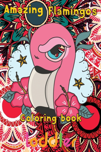 Amazing Flamingos Coloring Book toddler