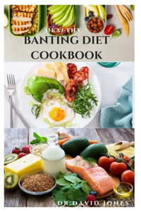 Healthy Banting Diet Cookbook