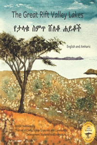 Great Rift Valley Lakes: The Wildlife of Ethiopia In Amharic and English