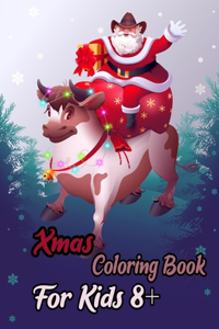 Xmas Coloring Book Kids 8+: A Festive Coloring Book Featuring Beautiful Winter Landscapes and Heart Warming Holiday Scenes for Stress Relief and Relaxation with Cheerful Santa 