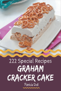 222 Special Graham Cracker Cake Recipes