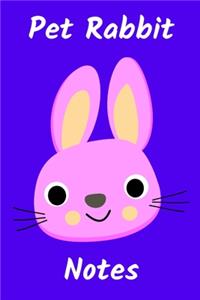 Pet Rabbit Notes