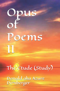 Opus of Poems II