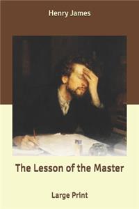 The Lesson of the Master