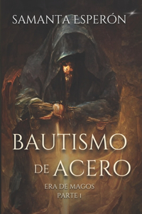 Bautismo de Acero