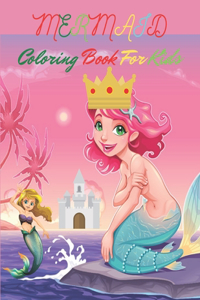 MERMAID Coloring Book For Kids
