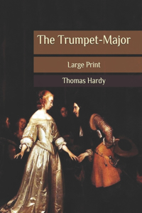 The Trumpet-Major