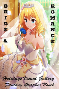 Bride & Romance - Holidays Visual Gallery - Fantasy Graphic Novel
