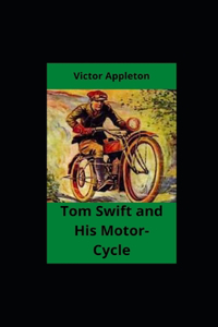 Tom Swift and His Motor-Cycle illustrated