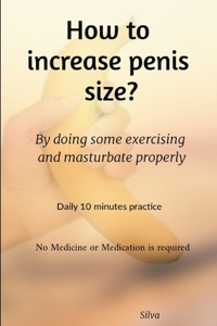 How to increase penis size?