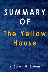 Summary Of The Yellow House