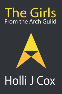 The Girls from the Arch Guild
