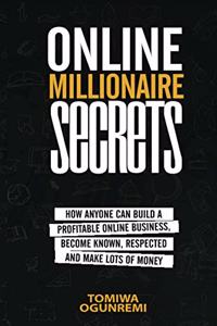 Online Millionaire Secrets