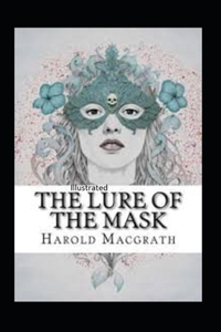 The Lure of the Mask Illustarted