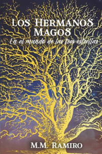 Los hermanos magos en el mundo de las tres estrellas