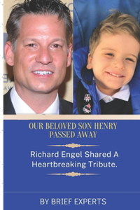 Our Beloved Son Henry Passed Away