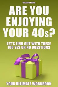 Are You Enjoying Your 40s?