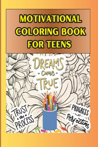 MOTIVATIONAL COLORING BOOK for TEENS