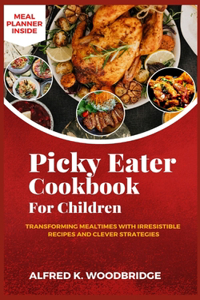 Picky Eater Cookbook for Children
