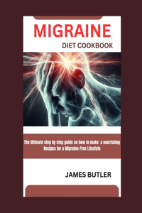 Migraine Diet Cookbook