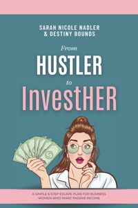 From Hustler to InvestHER