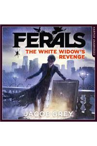 The White Widow’s Revenge