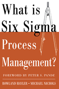 What Is Six SIGMA Process Management?