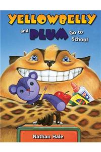 Yellowbelly and Plum Go to School Big Book
