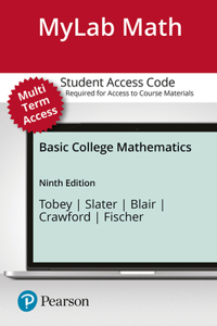 Mylab Math with Pearson Etext -- 24 Month Access Card -- For Basic College Mathematics