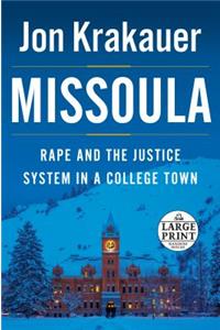 Missoula: Rape and the Justice System in a College Town