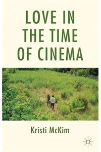 Love in the Time of Cinema