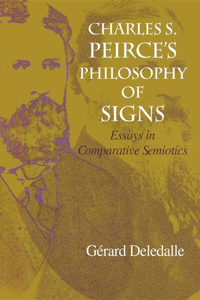 Charles S. Peirce S Philosophy of Signs