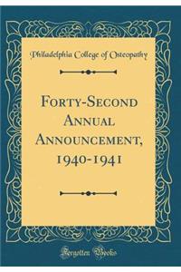 Forty-Second Annual Announcement, 1940-1941 (Classic Reprint)