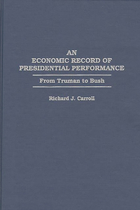An Economic Record of Presidential Performance