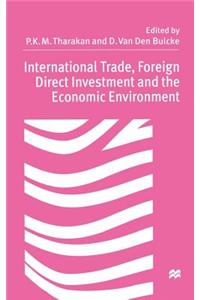 International Trade Foreign Direct Investment, and the Economic Environment