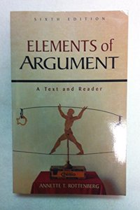 Elements of Argument: A Text and Reader