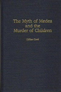 Myth of Medea and the Murder of Children